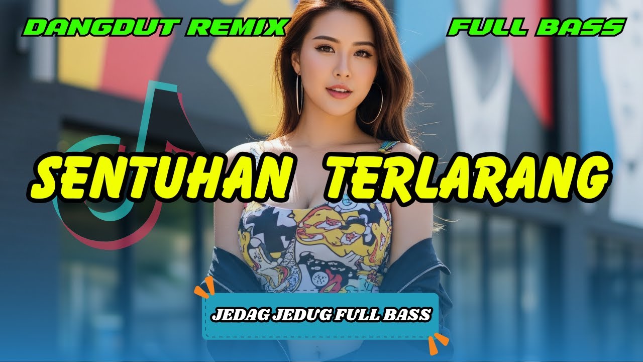 DJ DANGDUT REMIX | SENTUHAN TERLARANG - VIRAL TIKTOK TERBARU | DJ REMIX TERBARU | DJ X PRO