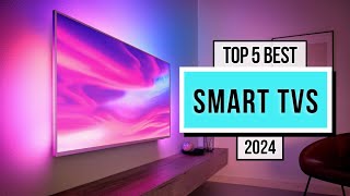 Best Smart TVs (2024) - Discover The top 5 best Smart TVs