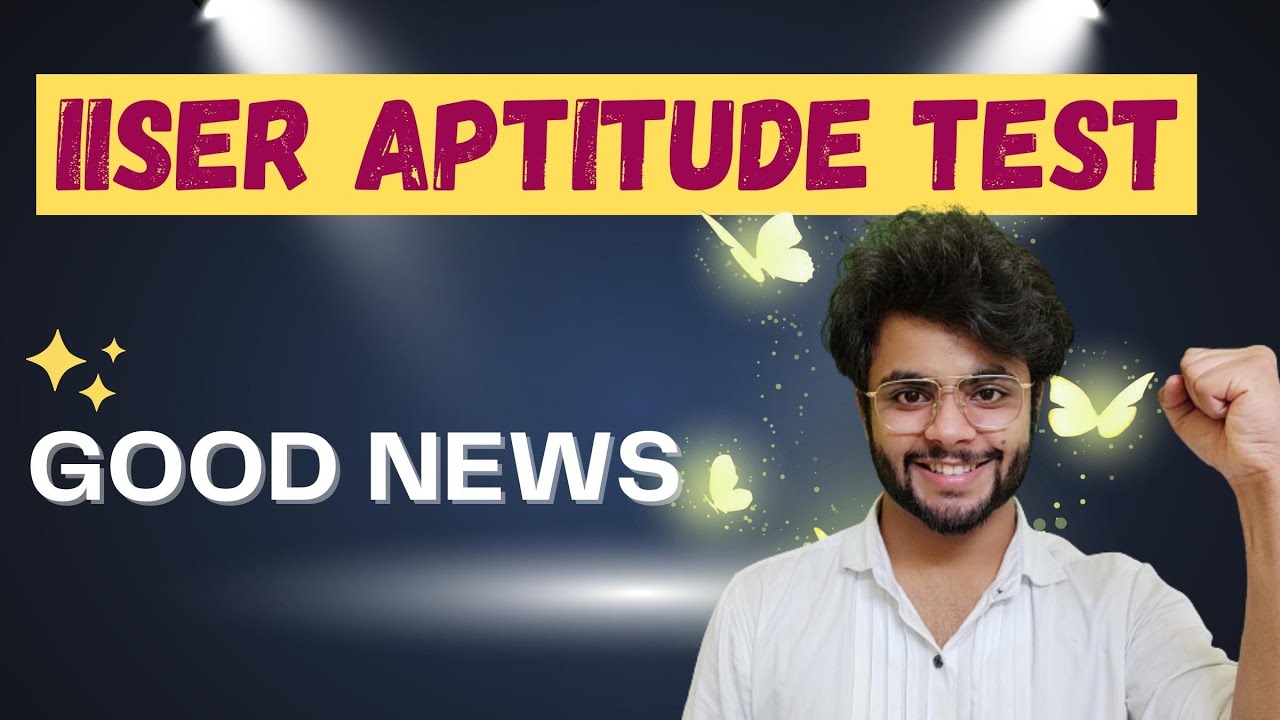 iiser-aptitude-test-iat-2023-good-news-for-students-youtube