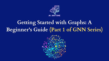 Getting Started with Graphs: A Beginner