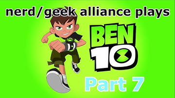 nerd/geek alliance plays Ben 10 reboot Part 7 - The Hive 1 of 3 No Commentary Story Playthrough