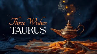 Taurus | Three WISHES @TarotInParisWithZoe 