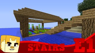 Stairs... // Lets Play MC // PART 1