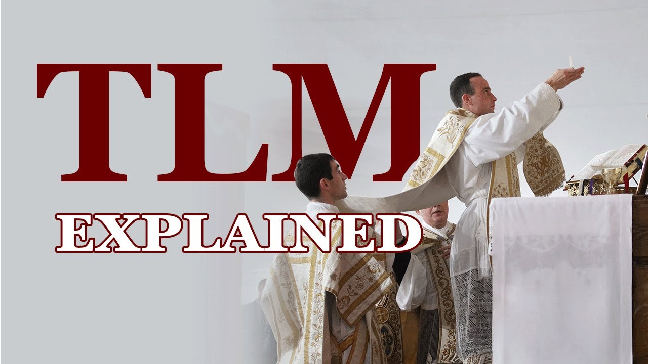 The Traditional Latin Mass Explained