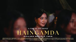 HAINGAMDA Official MV | KAILASH MEITEI X  @YSKR69    | TETE SAPAM