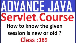 189 How to know session is new or old | Session Handling Tracking Management | Advance java Servlet