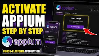 How to activate Appium for cross-platform mobile automation - Step By Step