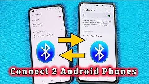 how to connect 2 Android Phones together with Bluetooth settings 