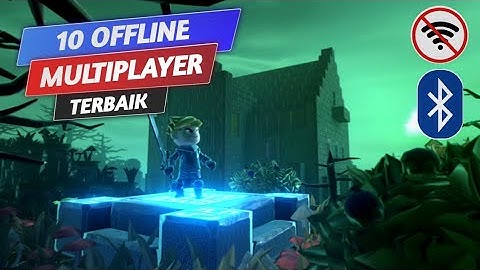 PART 1!! Game Android Offline Multiplayer Terbaik - Local, Wifi, Bluetooth