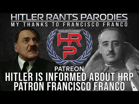 Hitler is informed about HRP Patron: Francisco Franco