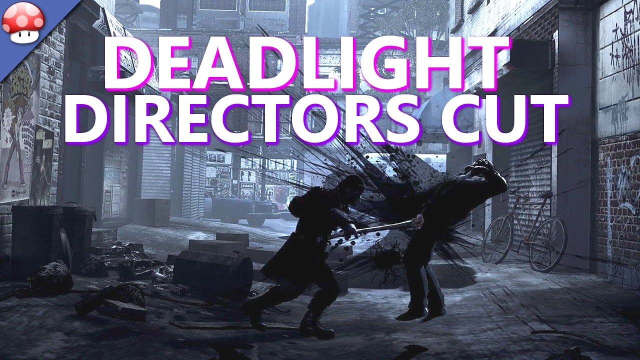 Deadlight directors cut