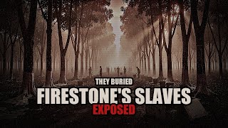 Firestone's Secret Slave Plantations: How America Looked Away in Liberia
