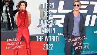 THE 25 BEST DRESSED MEN IN THE WORLD 2022