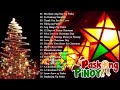 Paskong Pinoy 2021 - Best Tagalog Christmas Songs Medley - Pamaskong Awitin Tagalog Nonstop