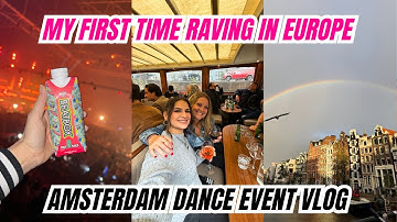 🎶 First Time Raving in Europe! Amsterdam Dance Event 2025 Vlog 🇳🇱