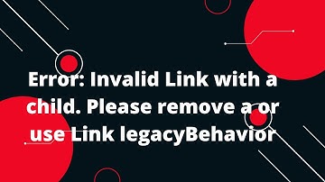 Error: Invalid Link with a child. Please remove a or use Link legacyBehavior