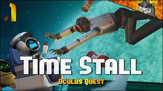 Time Stall VR | Part 1 | An AMAZING Physics / Puzzle Game for the Quest