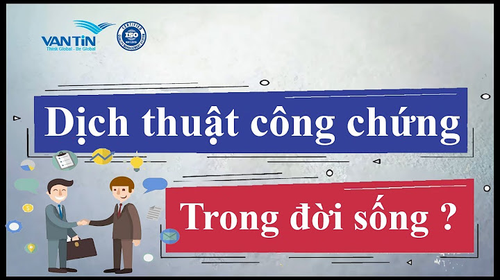 Công chứng dịch thuật là gì