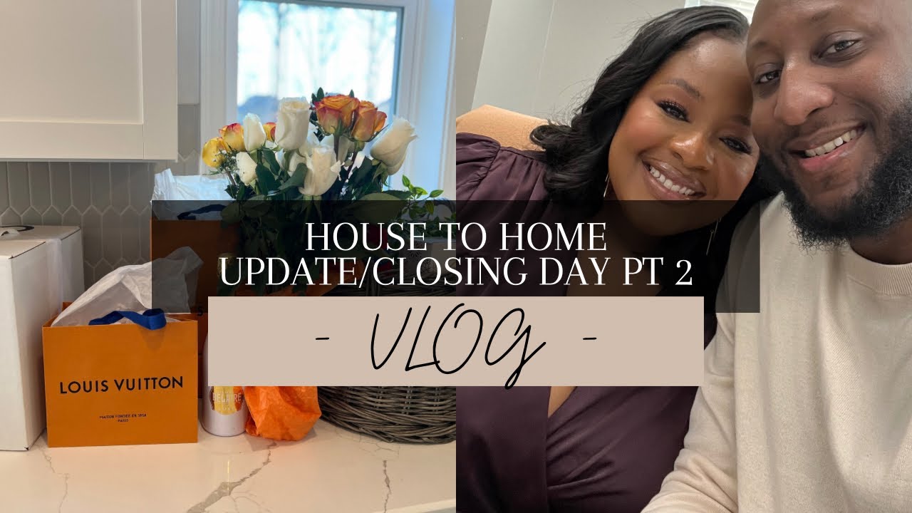 HOUSE TO HOME| CLOSING DAY PT 2| WE BOUGHT A HOUSE| NEW CONSTRUCTION ...