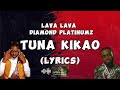 Lava Lava Ft Diamond Platnumz - Tuna Kikao (Lyrics)