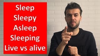 الفرق بين sleep, sleepy & asleep, live & alive ✅