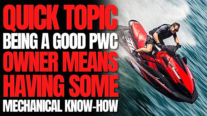 Being a Good PWC Owner Means Having SOME Mechanical Know-How: WCJ Quick Topic