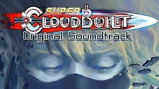 Super Cloudbuilt Soundtrack Tracklist (Remastered)
