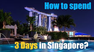 How to spend 3 Awesome days in