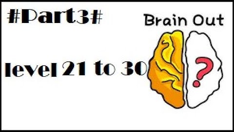 #Part3 Brain Out.. Can You Pass it? Level 21-30