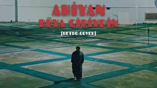 Ahiyan - Rüya Gibiydin [Retro Cover]