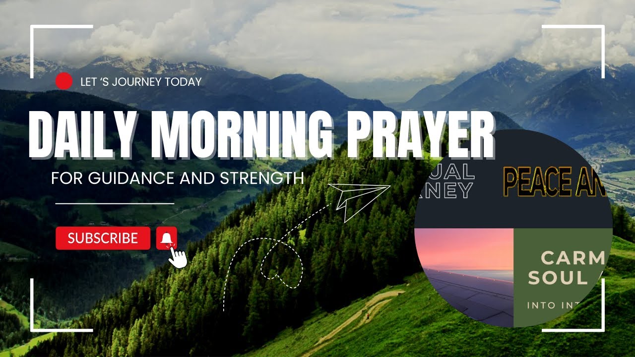 DAILY MORNING PRAYER FOR GUIDANCE AND STRENGTH.丨PRAYER KEY - YouTube