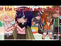 If the girls were drunk ✨ | Mlb | Gachaclub | SKIT | Miraculous ladybug 🐞🐾