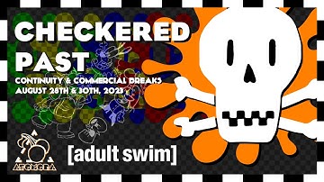 [adult swim] - Continuity & Commercial Breaks [August 28th & 30th, 2023] - Checkered Past Premiere