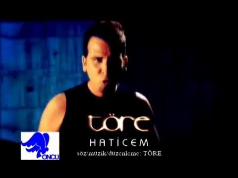 TÖRE - Haticem
