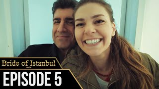Bride of Istanbul - Episode 5 (English Subtitles) | Istanbullu Gelin