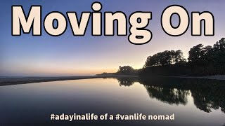 Moving On. Did I Overstay My Welcome? #adayinalife #vlog of #fulltimevanlife | Avenue of the Giants