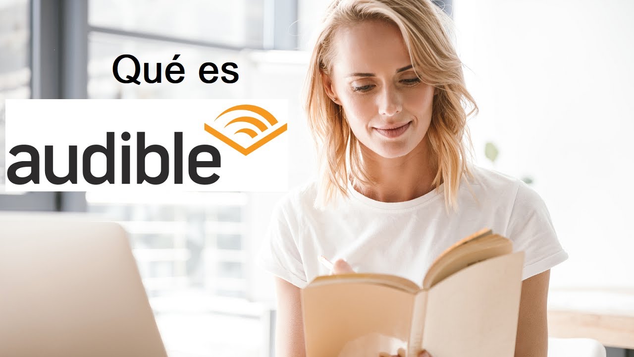 Qué es Audible y Cómo Funciona Audio Libros de Amazon Gratis YouTube