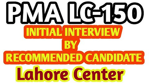PMA LC-150 | Initial Interview Experience | Lahore Center | Recommended |@armypreparations9773