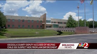Sheriff: Osceola deputy aided suspect accused of unlawful sexual activity with minor