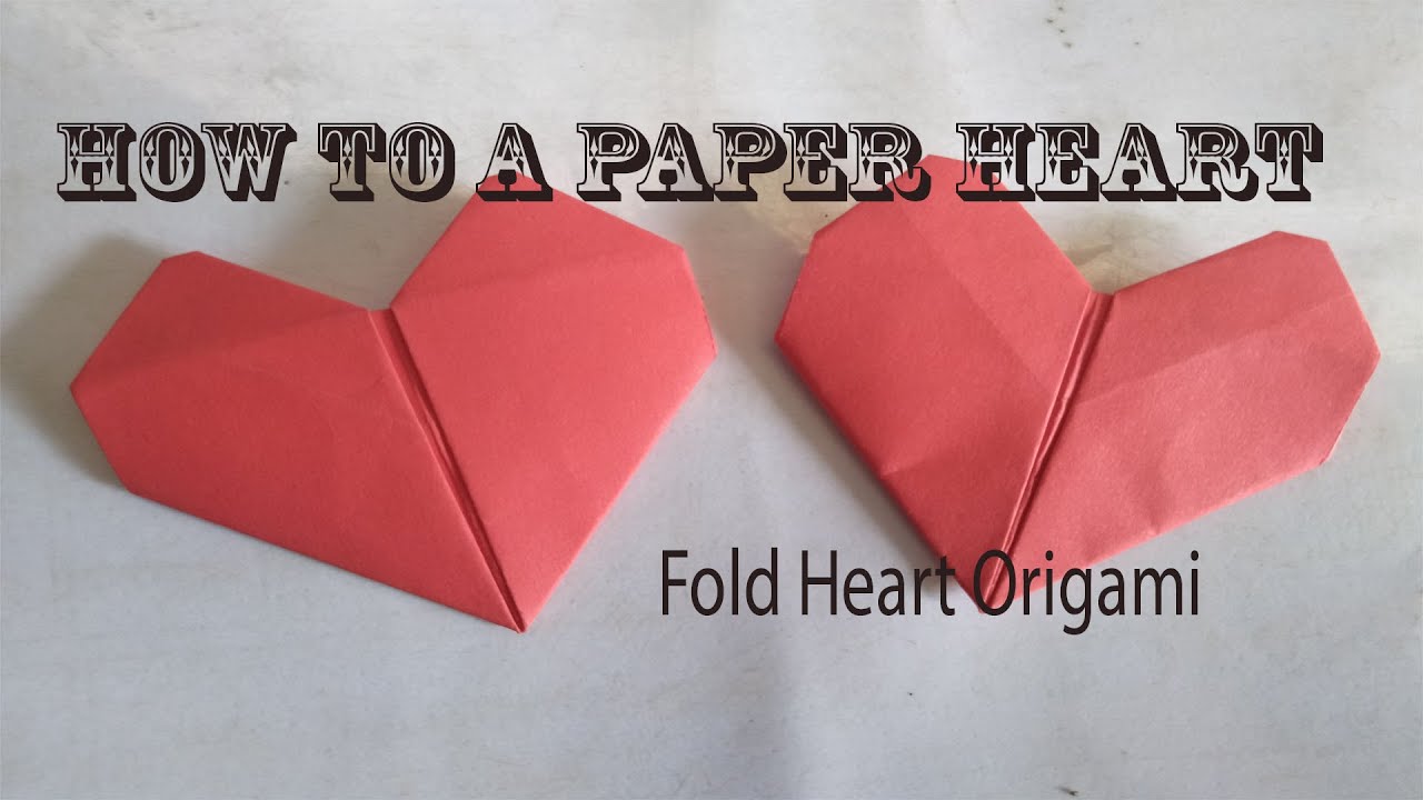 How To a Paper Heart Fold Heart Origami YouTube
