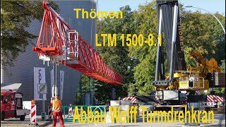 Thömen LTM 1500-8.1 Abbau eines Wolff Baukranes