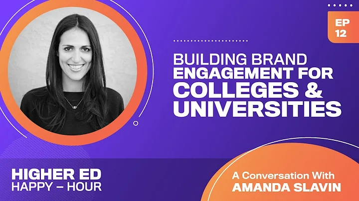 Amanda Slavin on Building Brand Engagement for Uni...