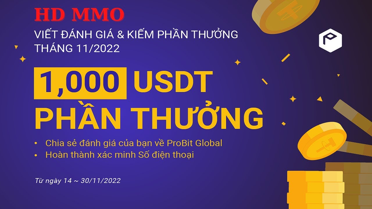 Airdrop sàn Probit (1,000 USDT): “Viết đánh giá & Kiếm phần thưởng” 11/2022