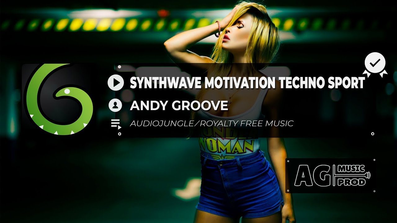 ANDY GROOVE - SYNTHWAVE MOTIVATION TECHNO SPORT | ROYALTY FREE MUSIC | NO COPYRIGHT MUSIC