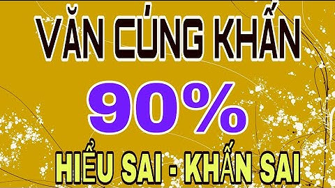 TRỰC TIẾP VĂN KHẤN LỄ SANG CÁT- CẢI TÁNG-DỜI MỘ-KHẤN NAM MÔ A DI ĐÀ PHẬT SAO CHO ĐÚNG?