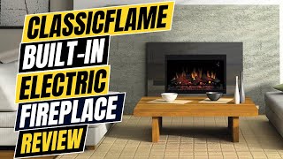ClassicFlame 36-Inch Traditional Built-in Electric Fireplace Insert Review (Pros & Cons Explained)