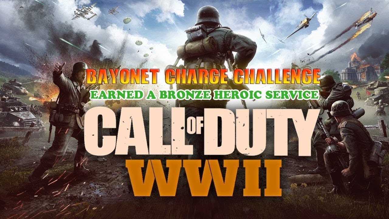 CoD:WW2 - Bayonet Charge + Bronze Star Heroic Service