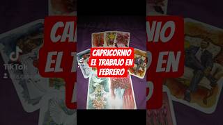 CAPRICORNIO ♑ - el trabajo en febrero #tarot #tarothoroscopo #capricornio   #tarotcapricornio
