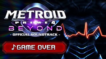 Game Over (Mission Failed) - Metroid Prime 4: Beyond [OST]