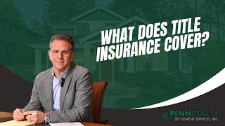 What Does Title Insurance Cover?
